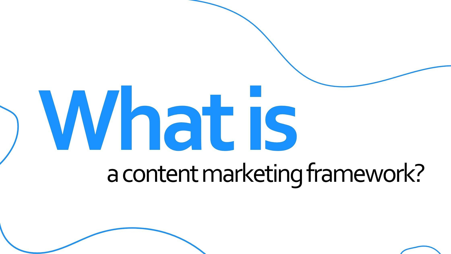 What is a content marketing framework?