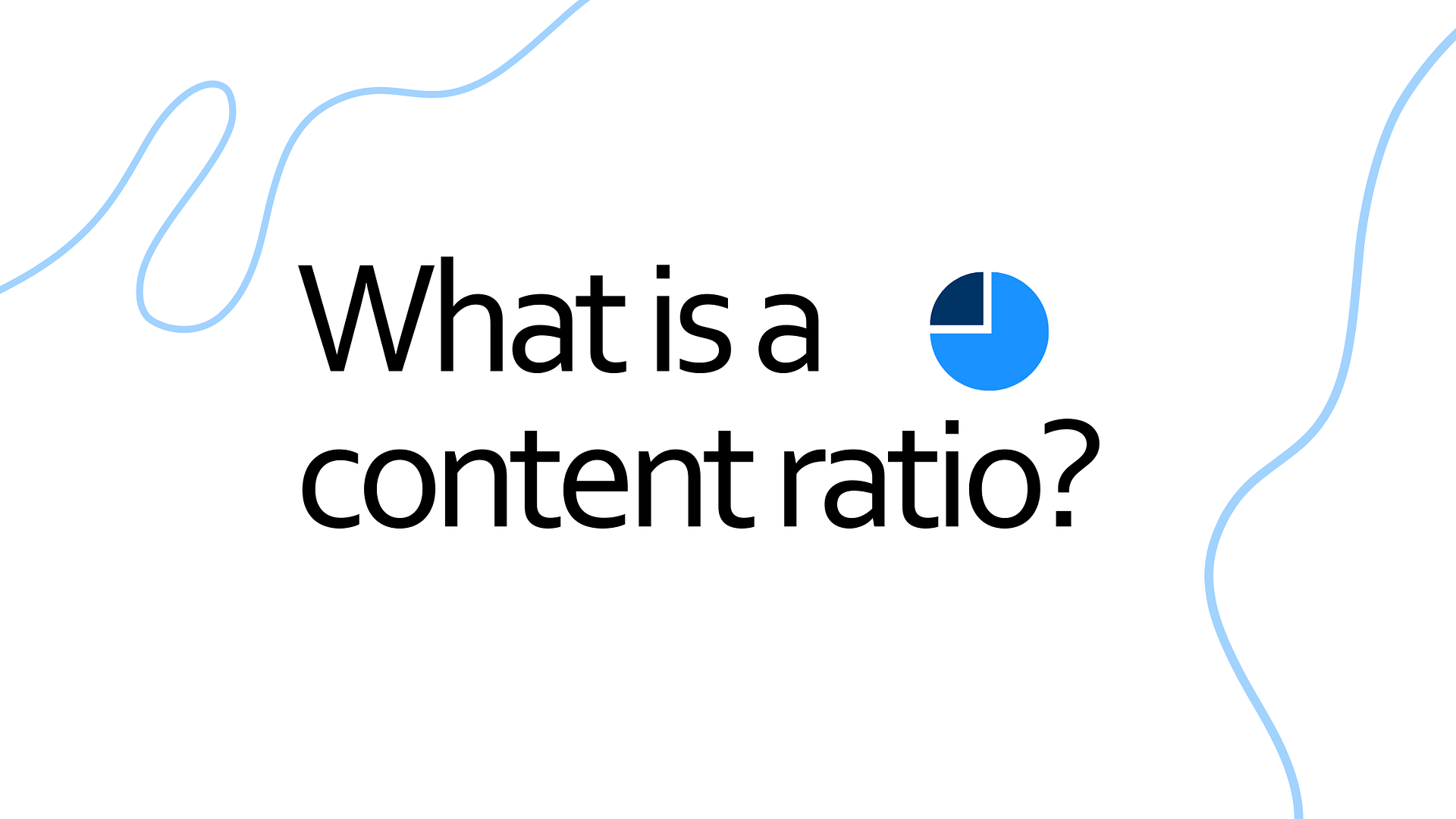 What is a content ratio?